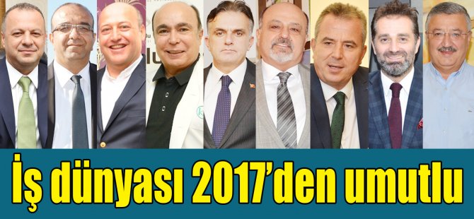 İş Dünyası 2017’den Umutlu