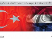 Geçmişten Günümüze Türkiye Hollanda İlişkileri